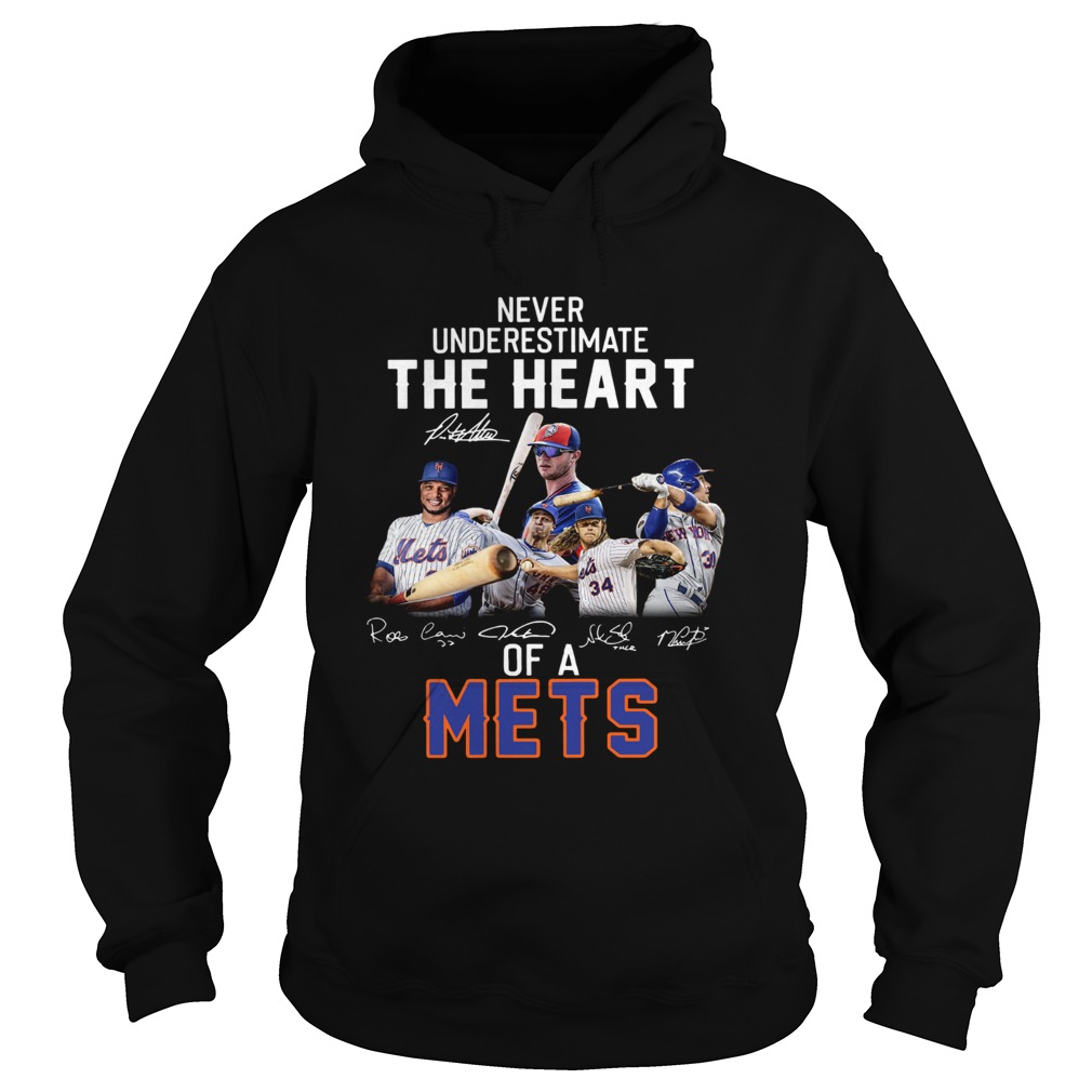 Never underestimate the Heart of a Mets Hoodie