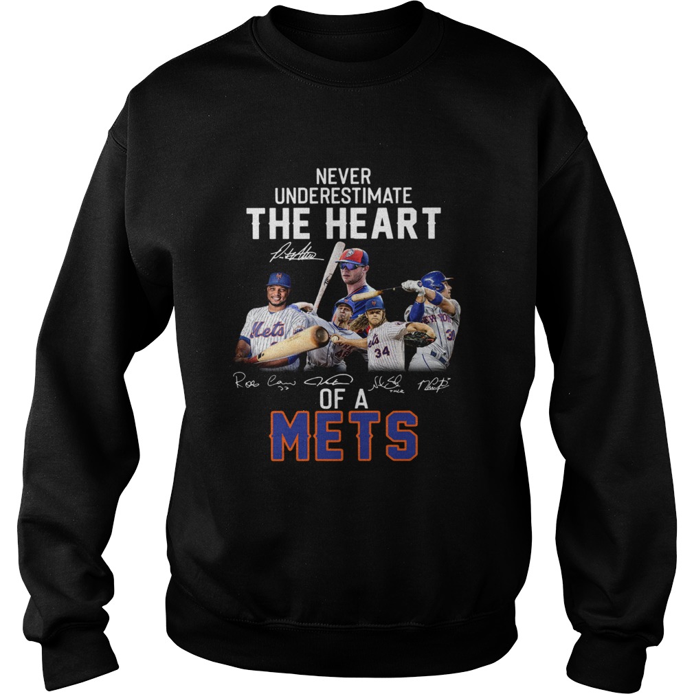 Never underestimate the Heart of a Mets Sweatshirt