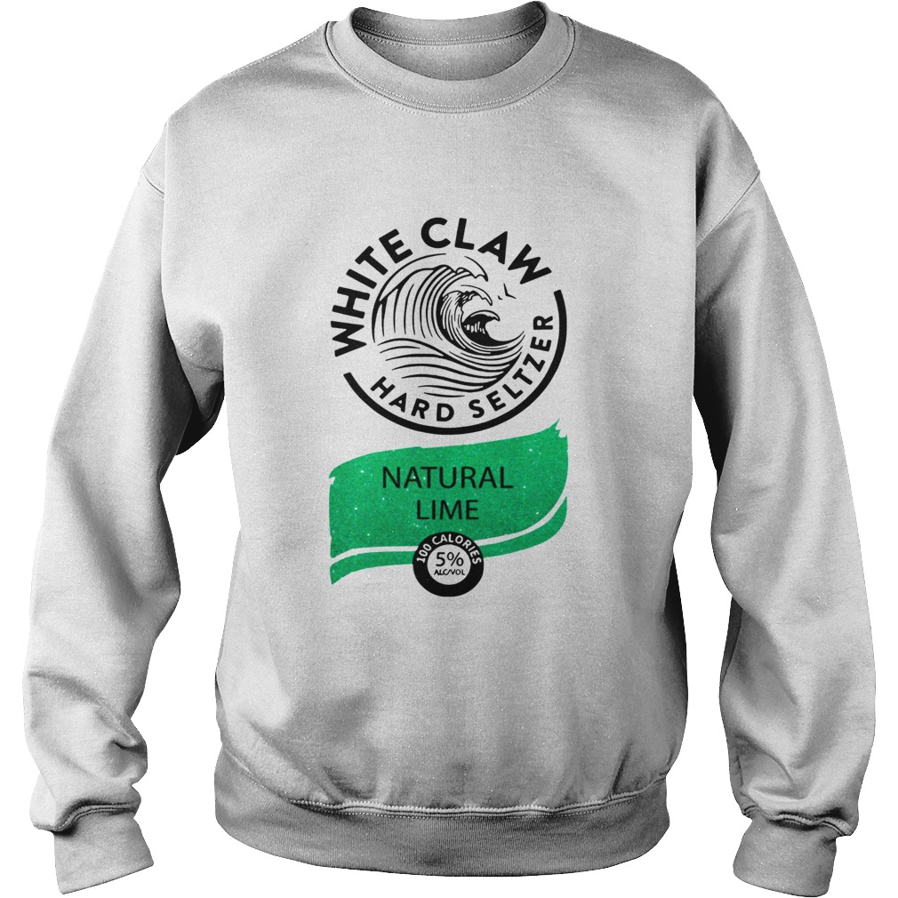 Nice White Claw Hard seltzer Natural Lime Sweatshirt