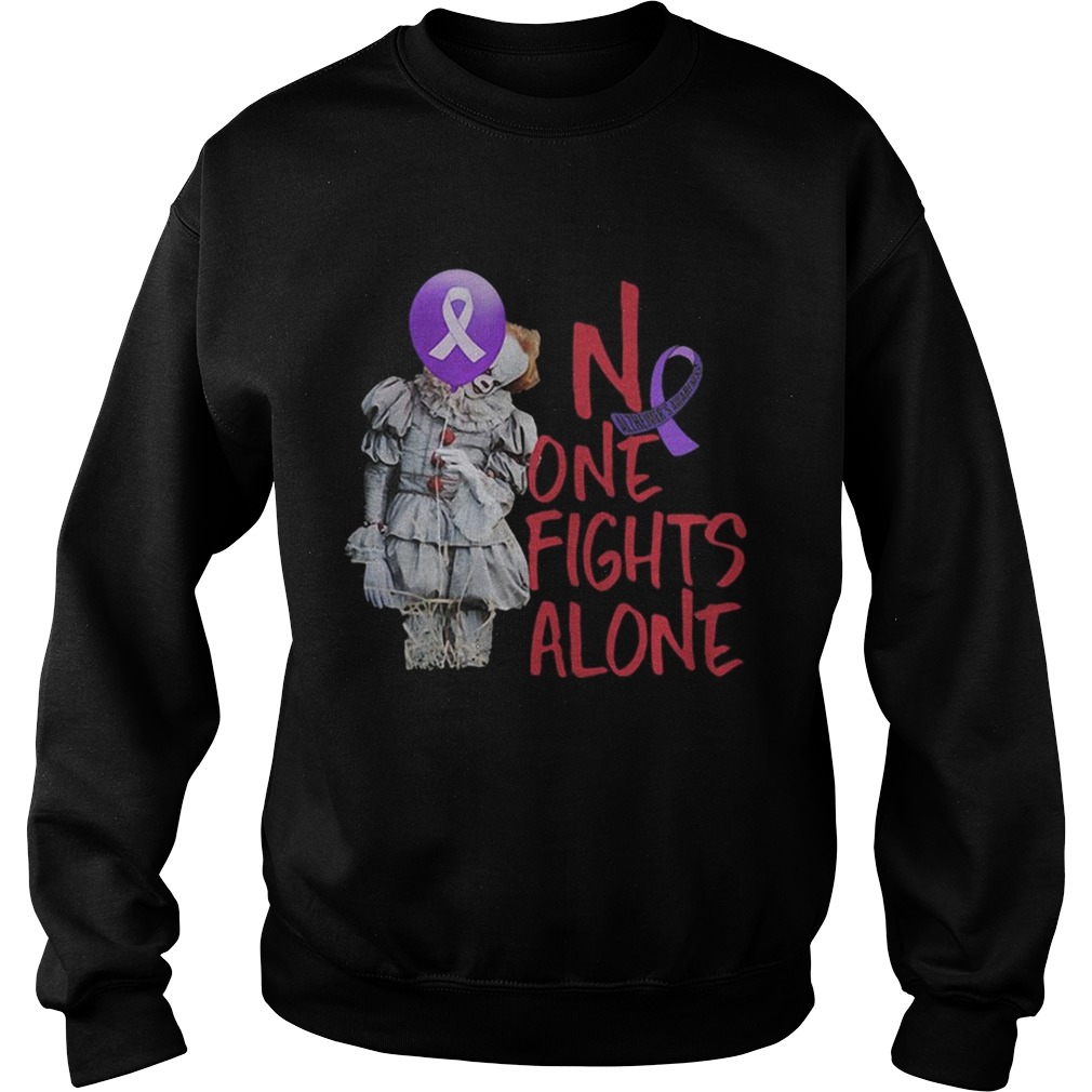 No one fights alone Pennywise alzheimer awareness t Sweatshirt