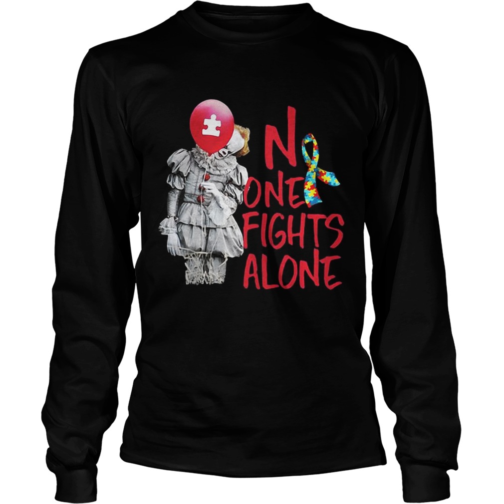 No one fights alone pennywise autism awareness LongSleeve