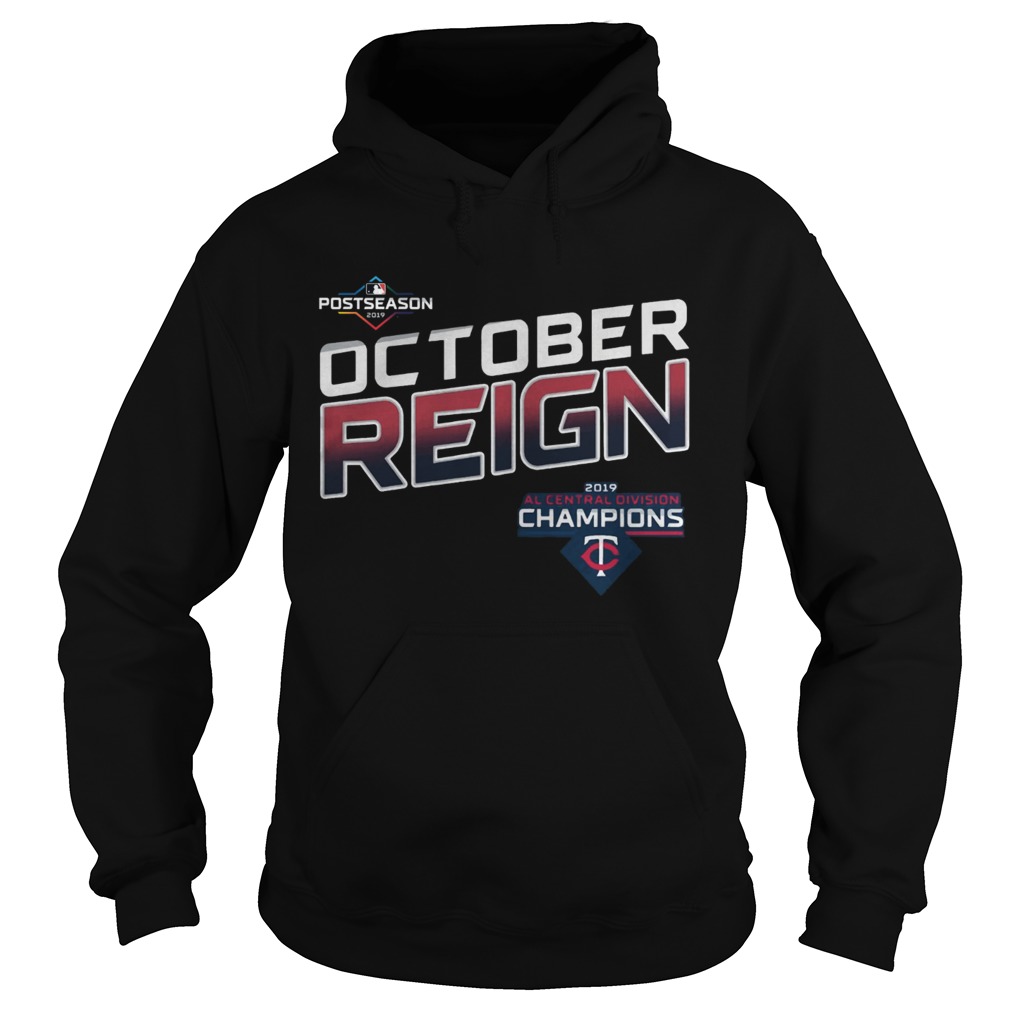 October Reign Minnesota Twins Champions 2019 Shirt Hoodie