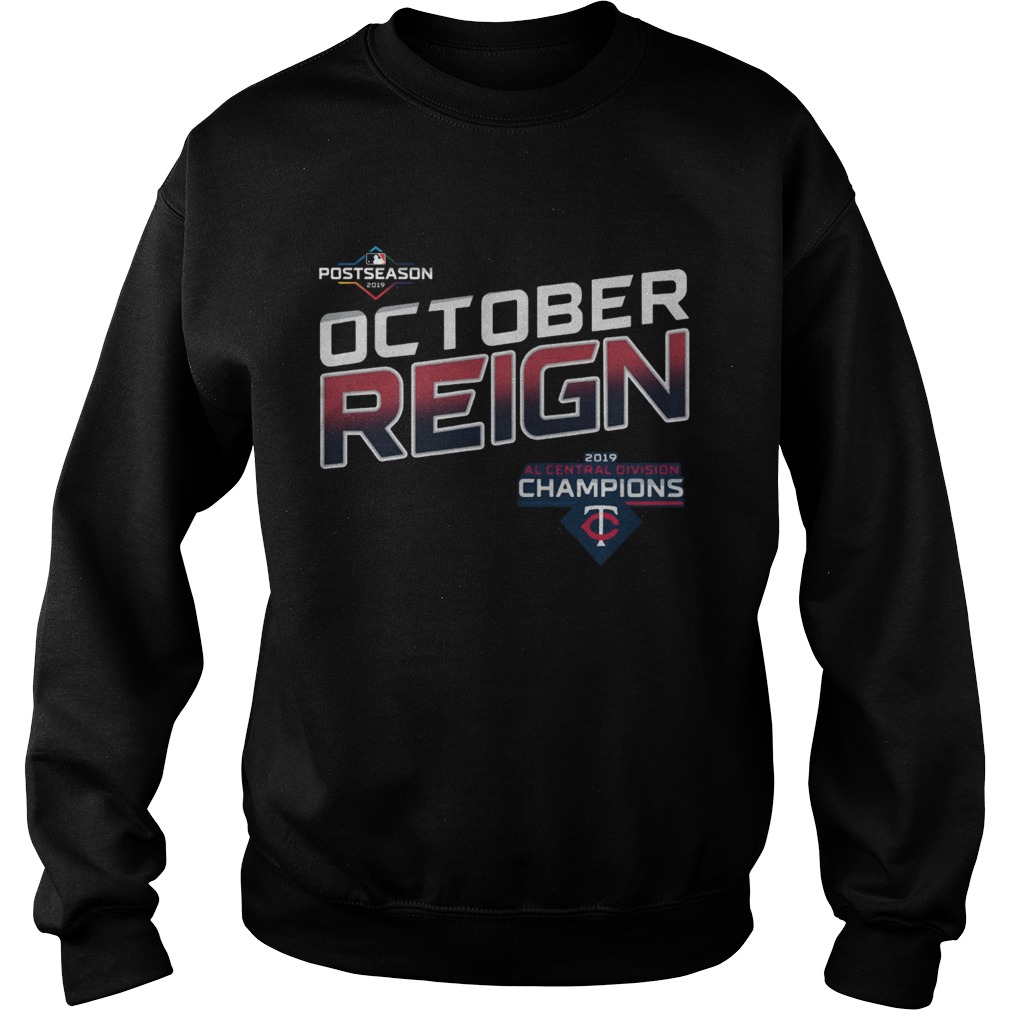 October Reign Minnesota Twins Champions 2019 Shirt Sweatshirt