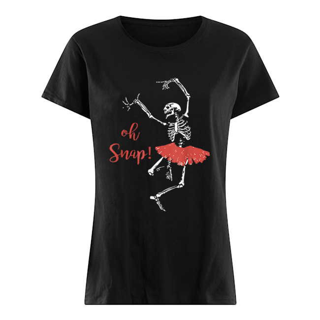 Oh snap Skeleton love Ballet Halloween Classic Women's T-shirt