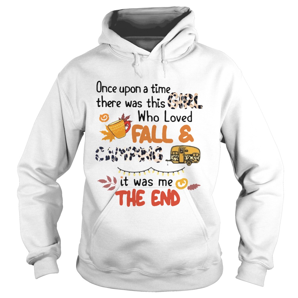 Once upon a time there was this girl who loves fall and camping Autumn Halloween Hoodie