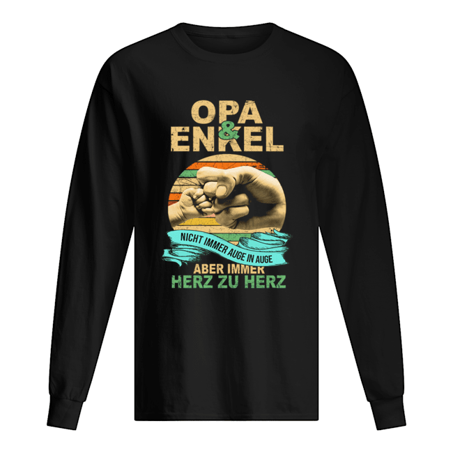 Opa & Enkel Nicht Immer Auge In Auge Aber Immer Herz Zu Herz T-Shirt Long Sleeved T-shirt 