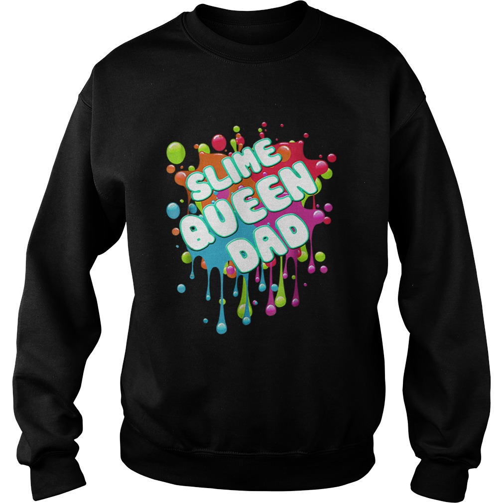Original Slime Queen Daddy Sweatshirt