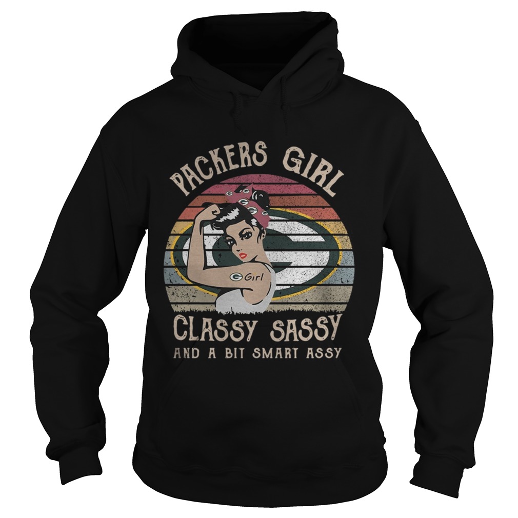 Packers Girl Classy Sassy And Bit Smart Assy Green Bay Packers Vintage Hoodie