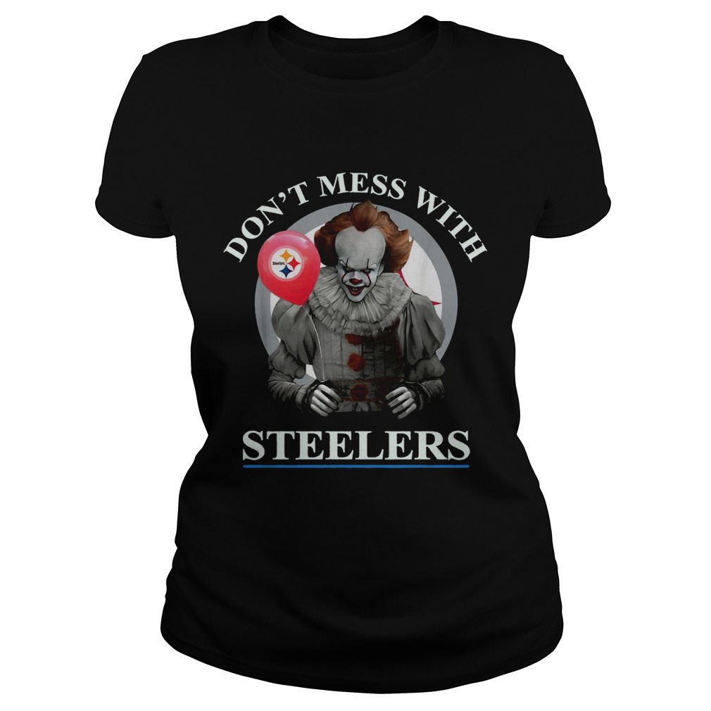Pennywise dont mess with Steelers Classic Ladies