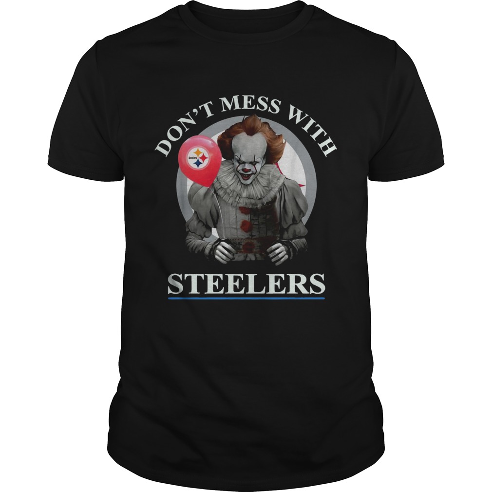 Pennywise dont mess with Steelers shirt