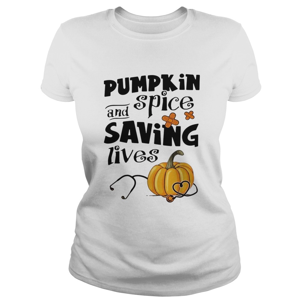 Pumpkin spice and saving lives Halloween Classic Ladies