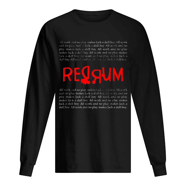 REDRUM Scary Vintage Horror Movie Quote & Halloween Long Sleeved T-shirt 