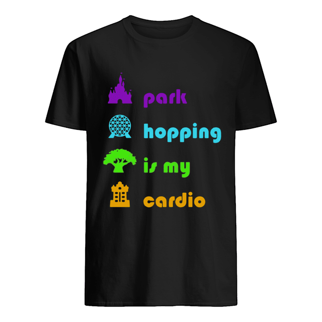 Resort Exclusive Park Hopping is my cardio shirt
