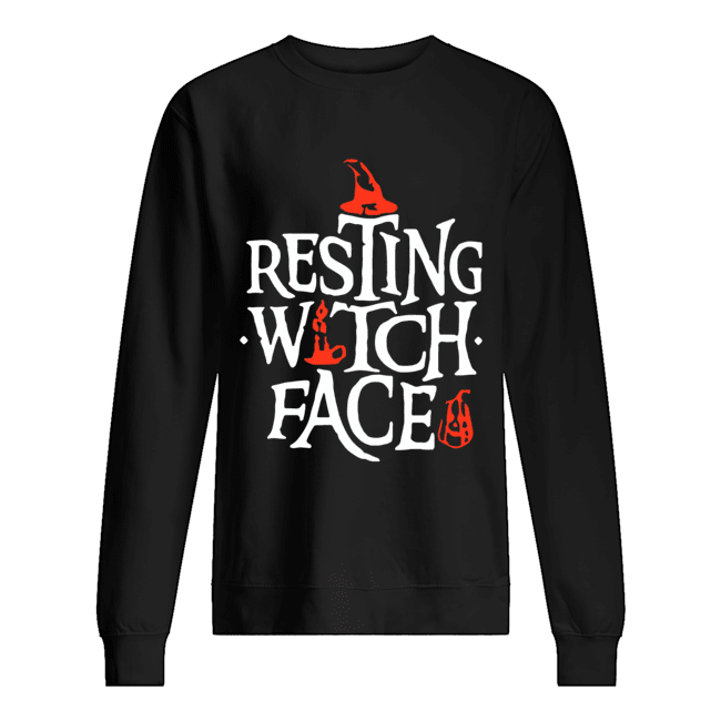 Resting Witch Face Shirt Original Halloween Shirt Unisex Sweatshirt