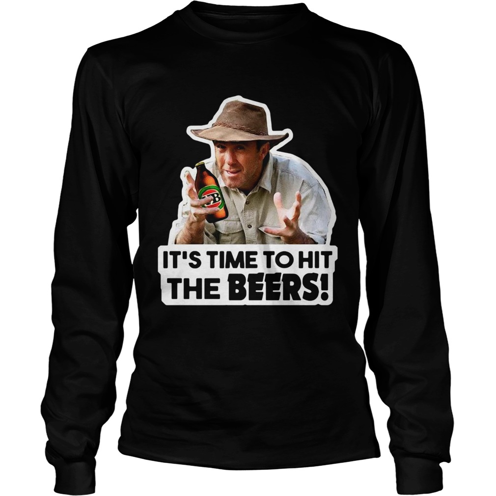 Russell Coight Its Time To Hit The Beers Shirt LongSleeve