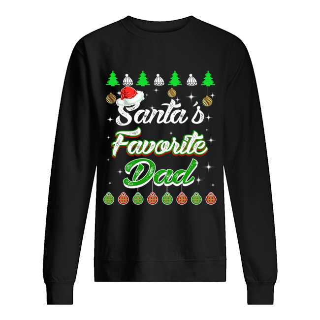 Santa's Favorite Dad Awesome Christmas T-Shirt Unisex Sweatshirt