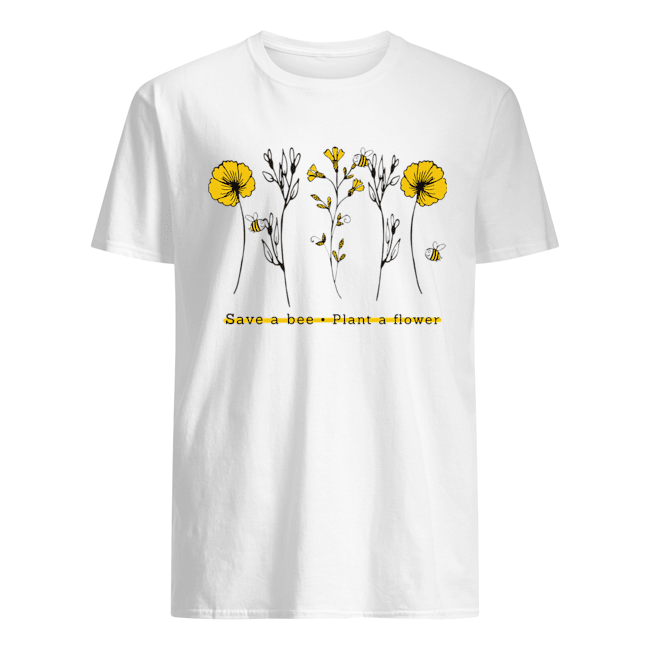 Save A Bee Plant A Flower Gift For Men Women T-Shirt