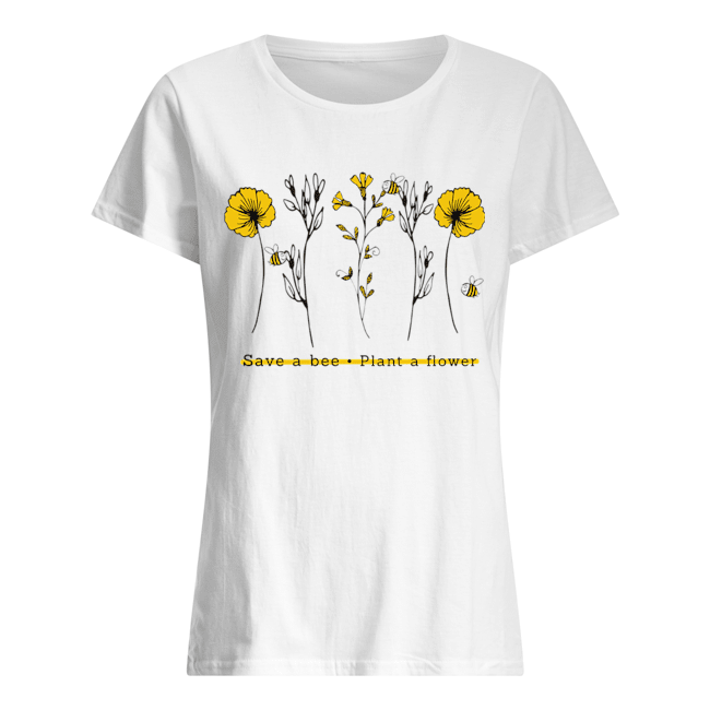 Save A Bee Plant A Flower Gift For Men Women T-Shirt Classic Women's T-shirt