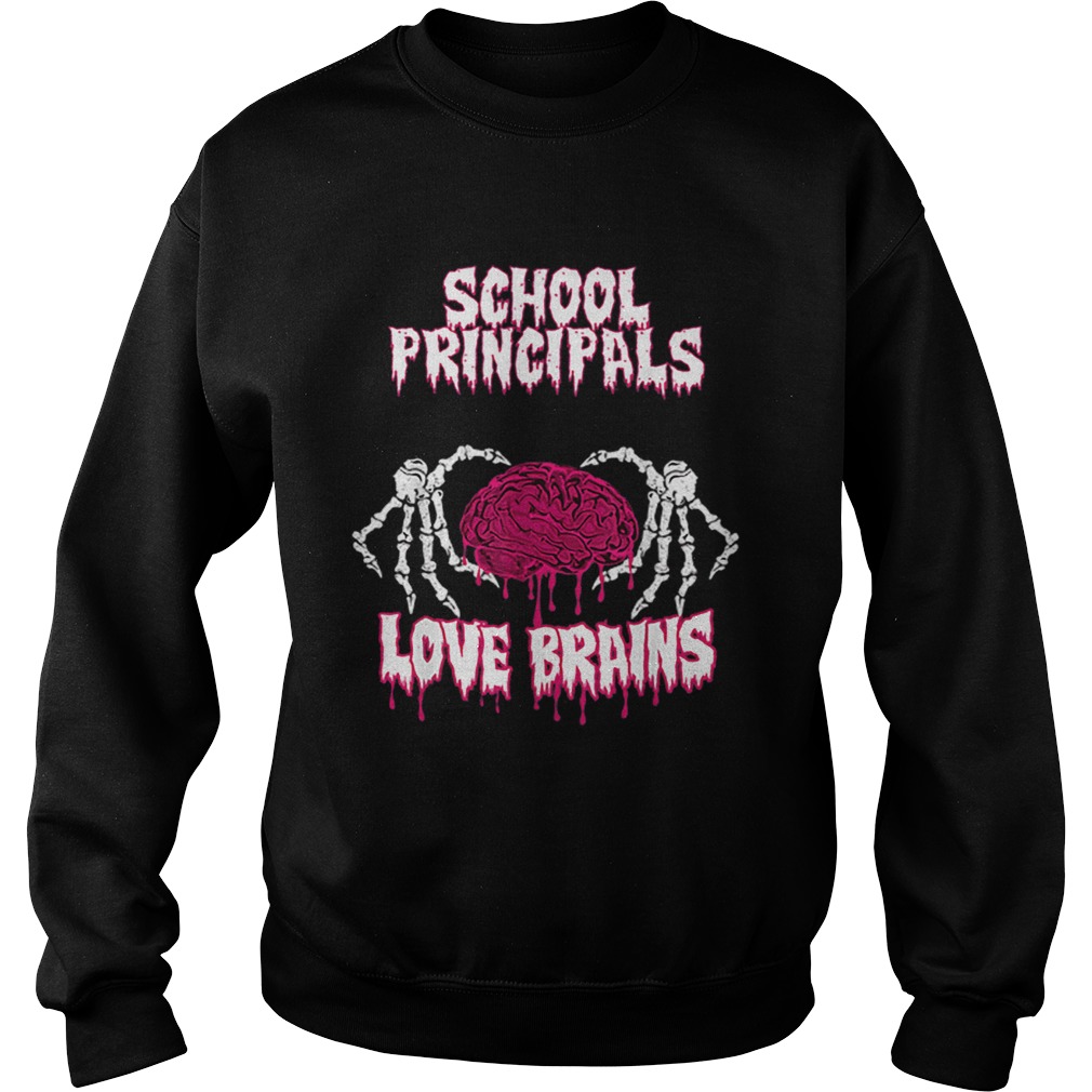 School Principal Halloween Teachers Loves Brains Sweatshirt