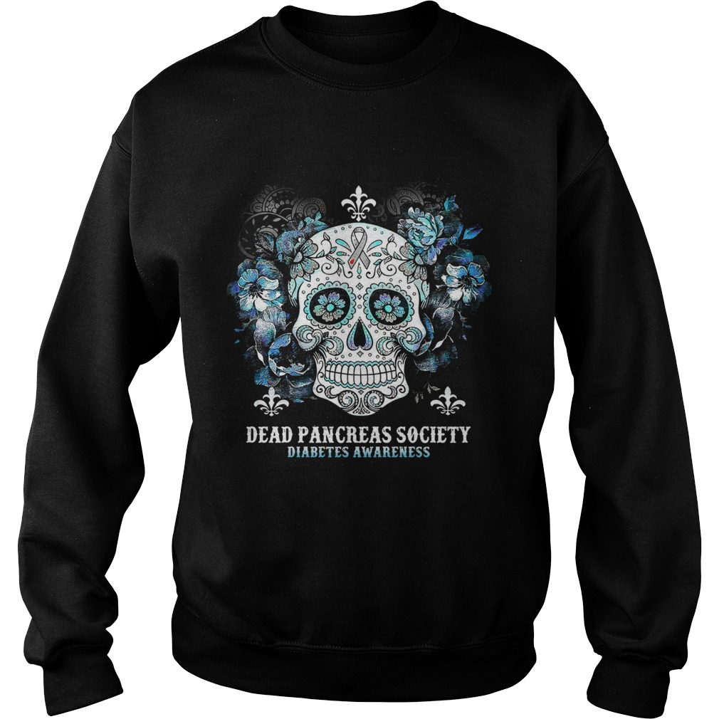 Skull Cancer Dead Pancreas Society Diabetes Awareness Shirt Sweatshirt