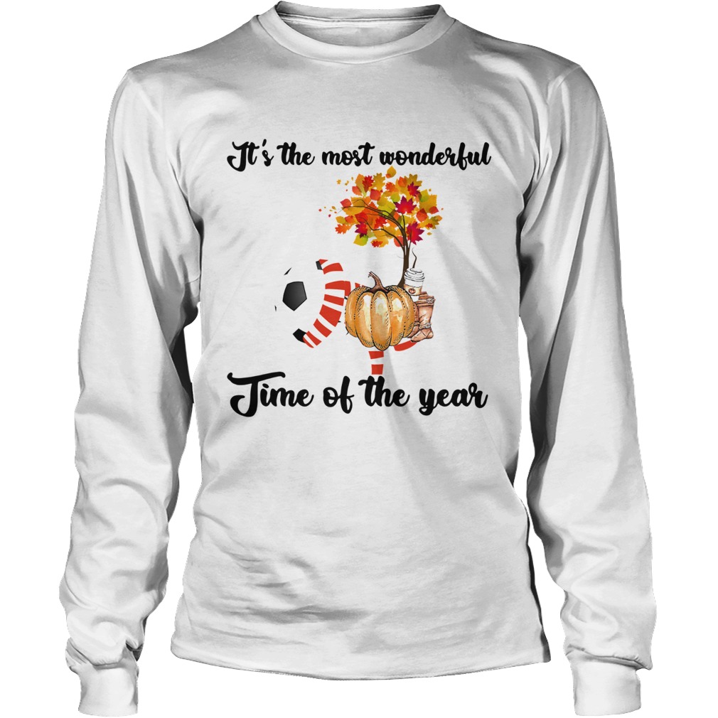 Soccer Its the most wonderful time of the year LongSleeve