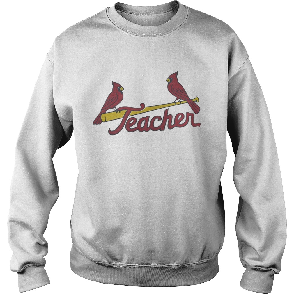 St Louis Cardinals Teacher Sweatshirt