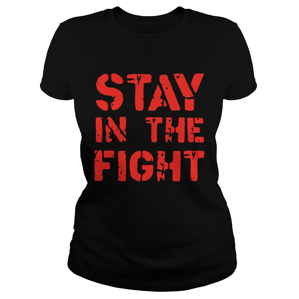 Stay in the Fight Nationals Shirt Classic Ladies