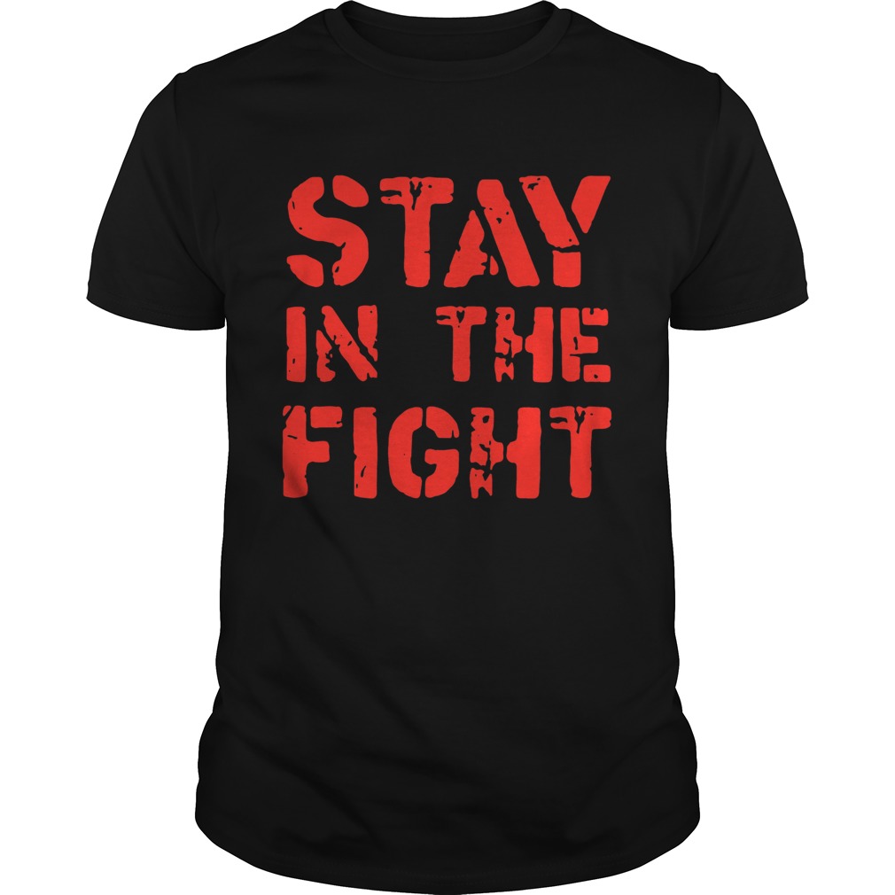 Stay in the Fight Nationals Shirt