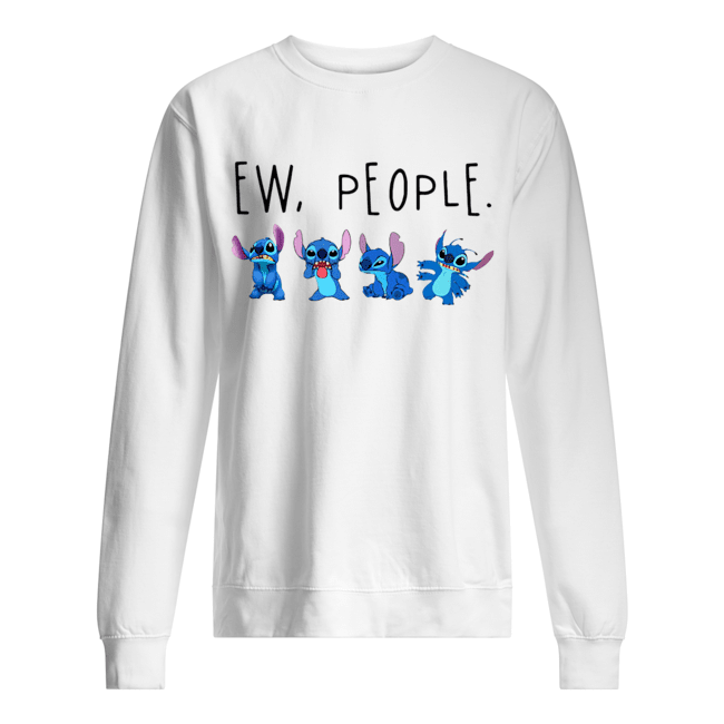 Stitch Ew People Shirt Unisex Sweatshirt