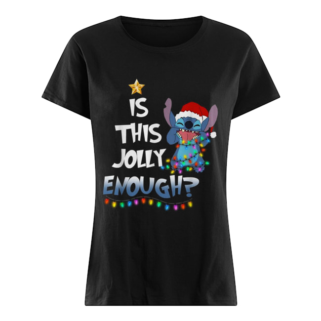 Stitch is this jolly enough Christmas Classic Women's T-shirt