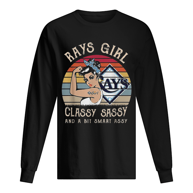 Tampa Bay Rays girl classy sassy and a bit smart assy vintage Long Sleeved T-shirt 