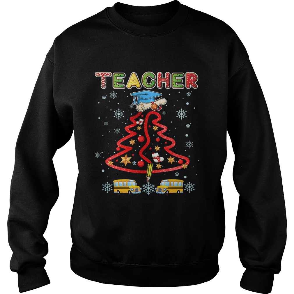 Teacher Christmas Tree Merry Xmas Gift TShirt Sweatshirt