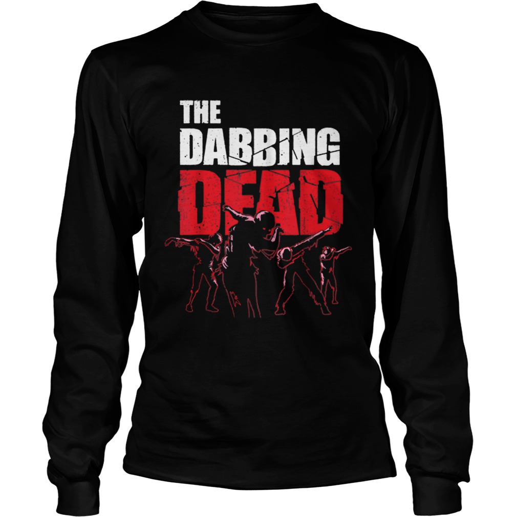 The Dabbing Dead Zombie Walking Dab Halloween Gift LongSleeve