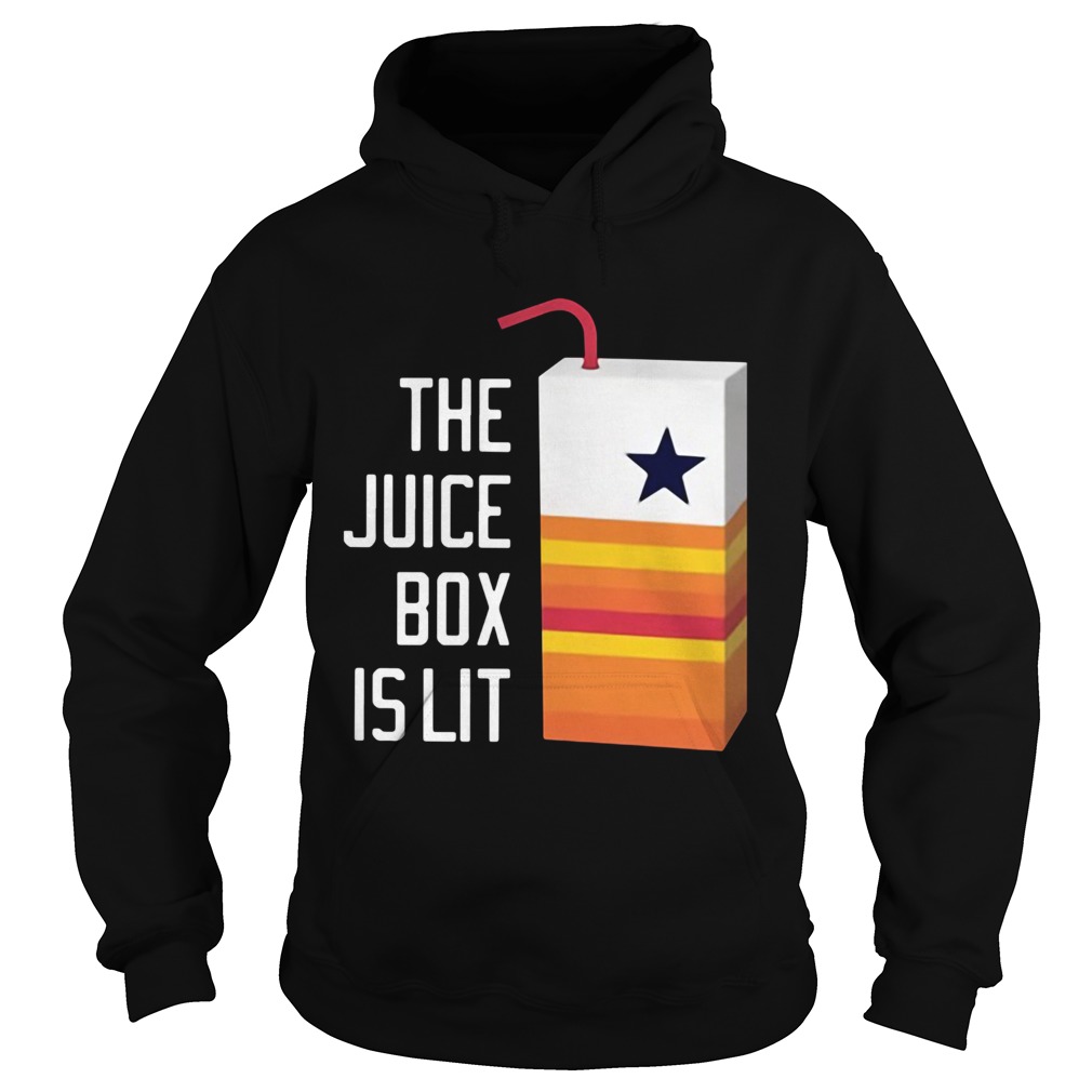The Juice Box Is Lit Shirt Hoodie