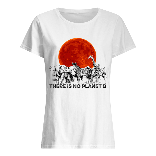 There Is No Planet B T-Shirt Classic Women's T-shirt