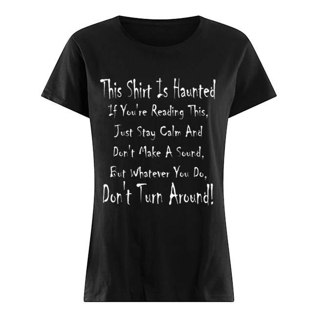 This Is Haunted Ghostly Halloween Design Classic Women's T-shirt