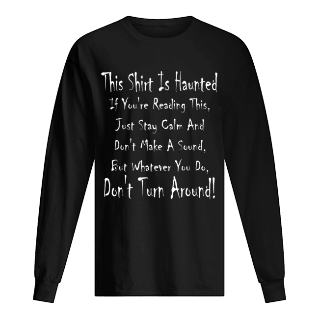 This Is Haunted Ghostly Halloween Design Long Sleeved T-shirt 