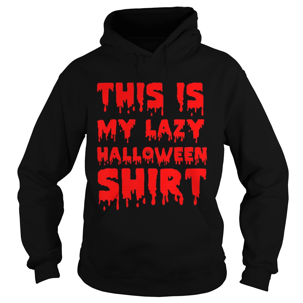 This Is My Lazy Halloween Hoodie