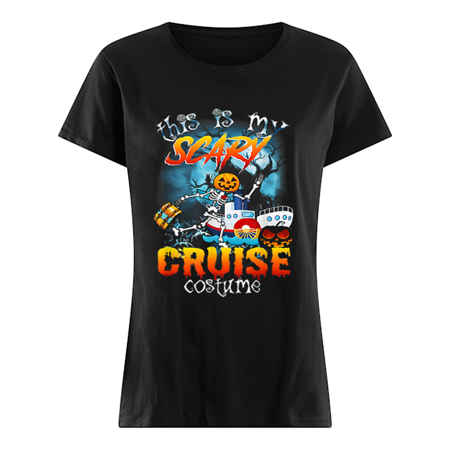 This Is My Scary Cruise Costume Halloween Classic Women's T-shirt