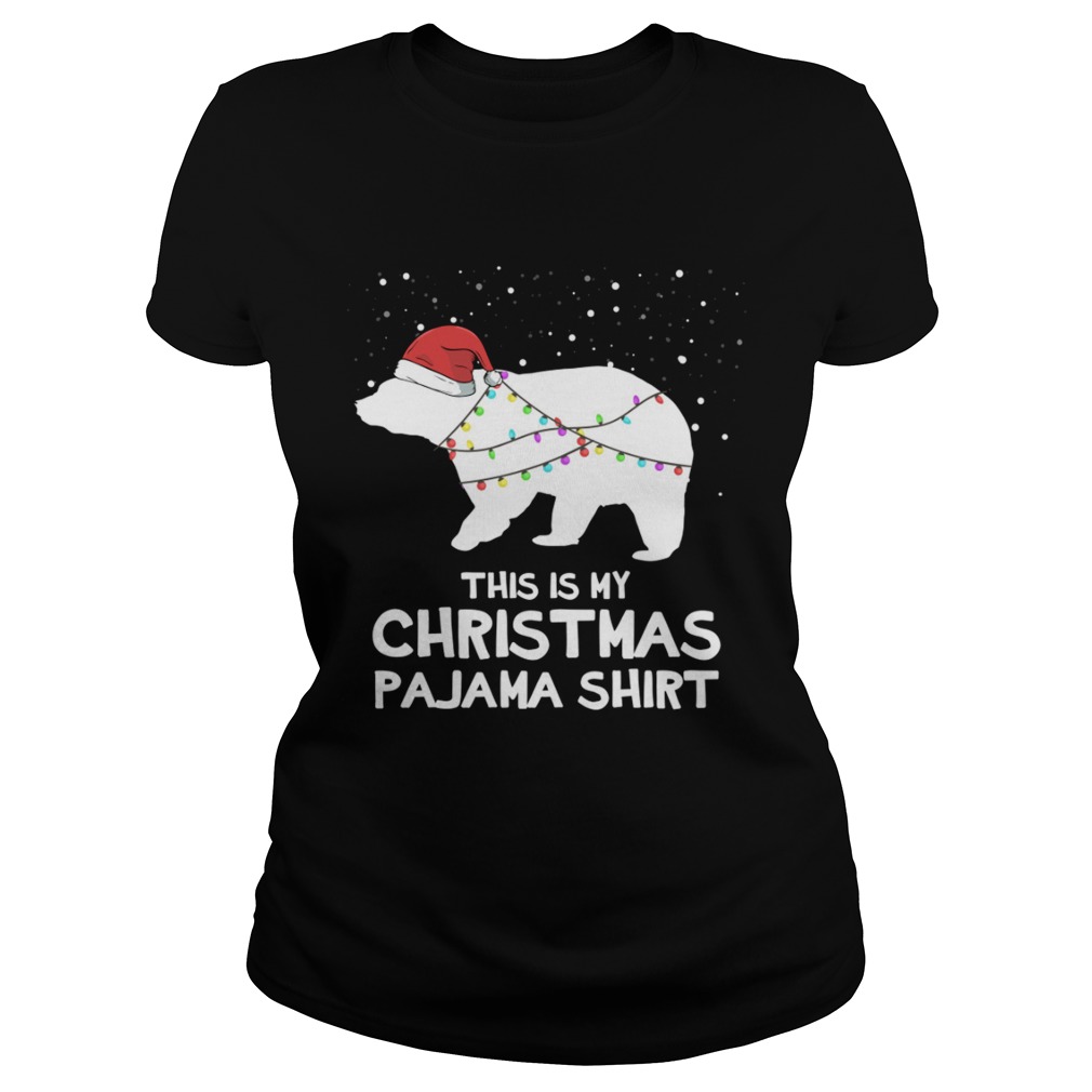 This is My Christmas Pajama Polar Bear Shirt Classic Ladies