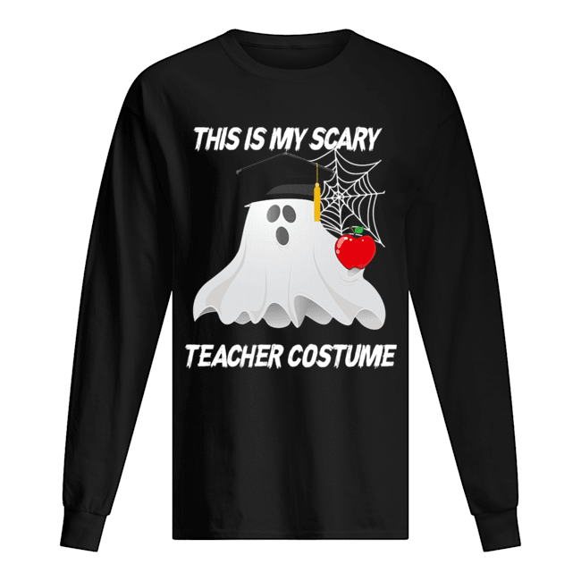 This is my scary teacher costume T-Shirt Long Sleeved T-shirt 