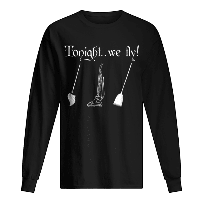 Tonight we fly, halloween witch Long Sleeved T-shirt 