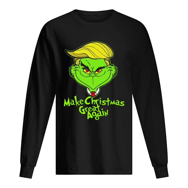 Trump Grinch Make Christmas Great Again Long Sleeved T-shirt 