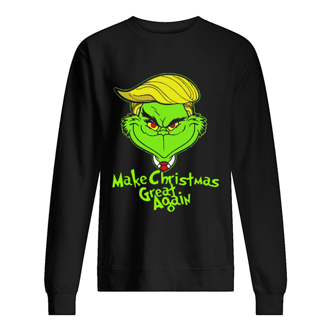 Trump Grinch Make Christmas Great Again Unisex Sweatshirt