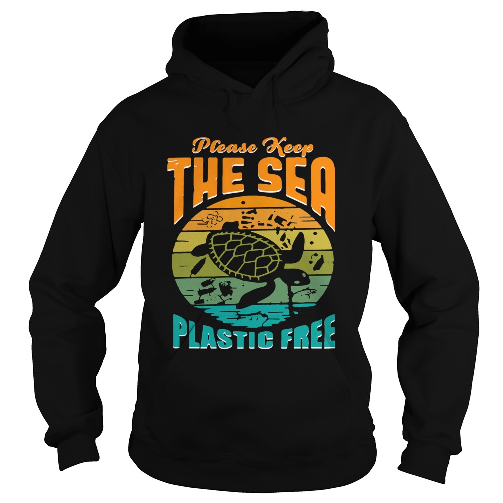 Turtle please keep the sea plastic free vintage Hoodie