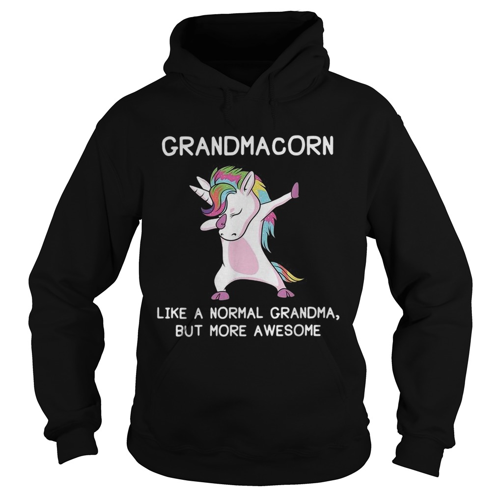 Unicorn dabbing grandmacorn like a normal grandma but more awesome Hoodie