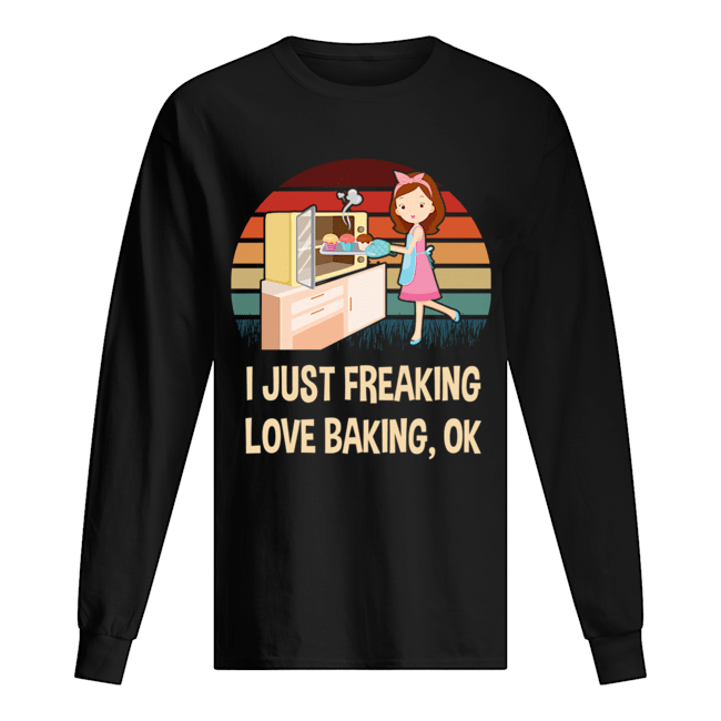 Vintage I Just Freaking Love Baking Baking Lover T-Shirt Long Sleeved T-shirt 