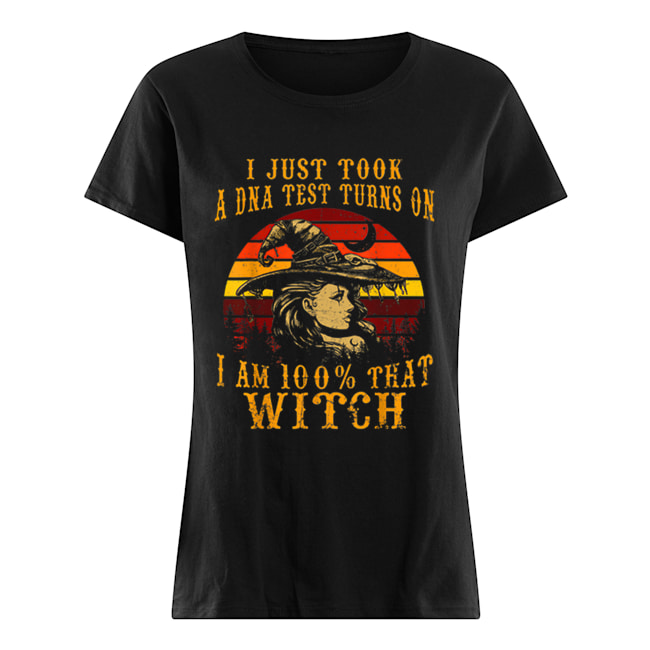 Vintage I Just Took A DNA Test 100% That Witch Halloween Classic Women's T-shirt