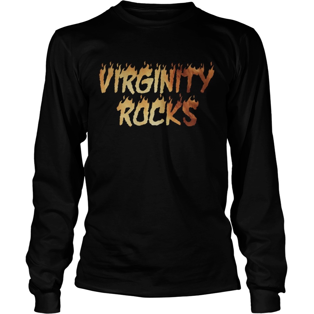 Virginity Rocks Flame On TShirt LongSleeve