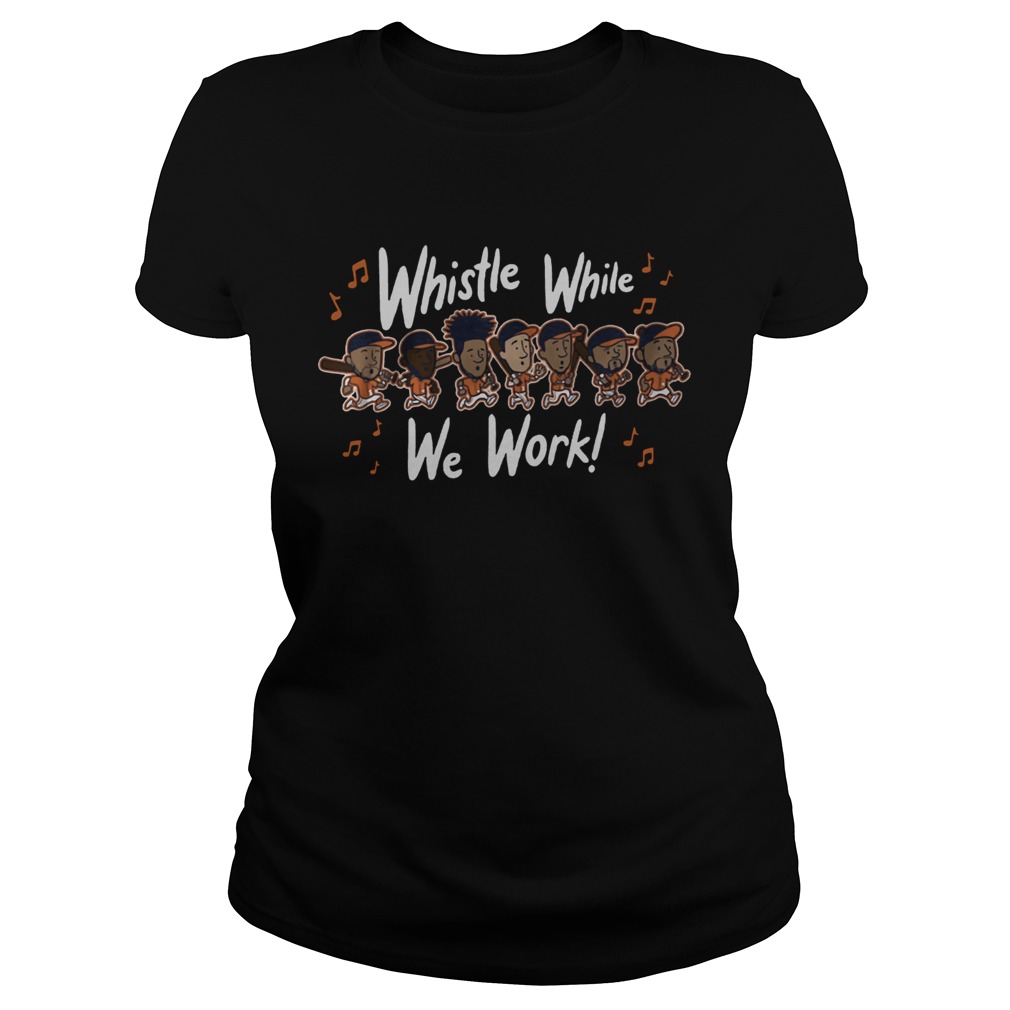 Whistle While We Work MLBPA Officially Licensed TShirt Classic Ladies